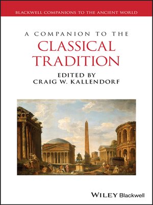 cover image of A Companion to the Classical Tradition